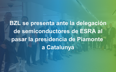 BZL se presenta ante la delegación de semiconductores de ESRA al pasar la presidencia de Piamonte a Catalunya